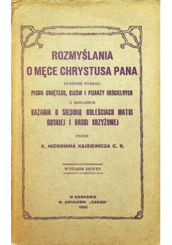 Rozmyślania o Męce Chrystusa Pana 1933 r.