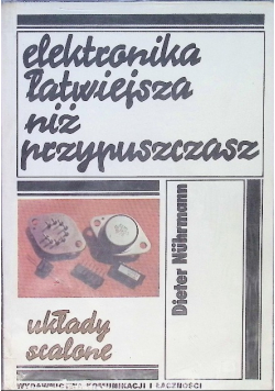 Elektronika łatwiejsza niż przypuszczasz Układy scalone
