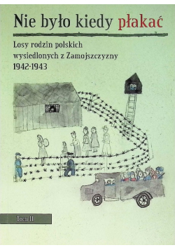 Nie było kiedy płakać  Tom 2