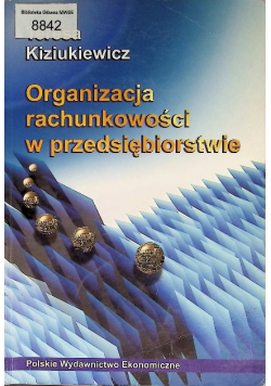 Organizacja rachunkowości w przedsiębiorstwie