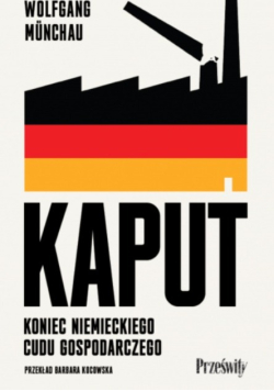 Kaput. Koniec niemieckiego cudu gospodarczego