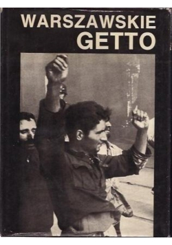 Warszawskie Getto 1943-1988 w 45 rocznicę powstania