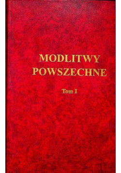 Modlitwy Powszechne Tom 1
