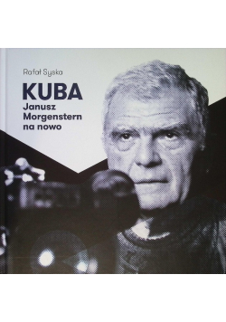 Kuba Janusz Morgenstern na nowo