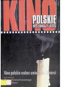 Kino polskie wczoraj i dziś