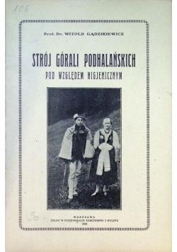 Strój górali podhalańskich pod względem higjenicznym 1926r.