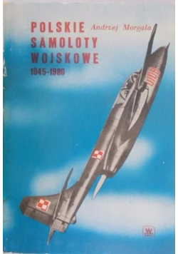 Polskie samoloty wojskowe 1945 - 1980