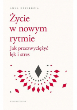 Życie w nowym rytmie