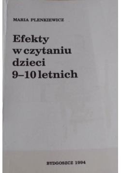 Efekty w czytaniu dzieci 9 -10 letnich