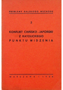 Konflikt chińsko japoński z katolickiego punktu widzenia 1938 r.