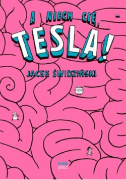 A niech cię, Tesla