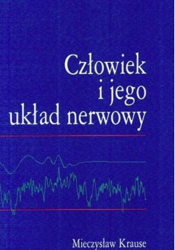 Człowiek i Jego Układ Nerwowy