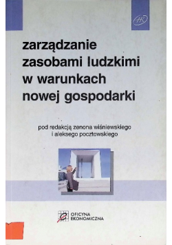 Zarządzanie zasobami ludzkimi w warunkach nowej gospodarki