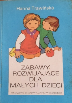 Zabawy rozwijające dla małych dzieci