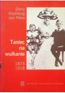 Taniec na wulkanie 1873 1918