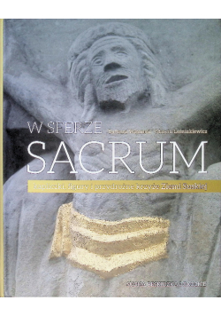 W sferze sacrum kapliczki, figury i przydrożne krzyże Ziemi Suskiej