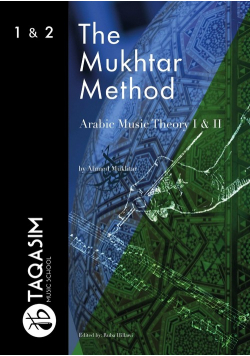 The Mukhtar Method - Arabic Music Theory I & II
