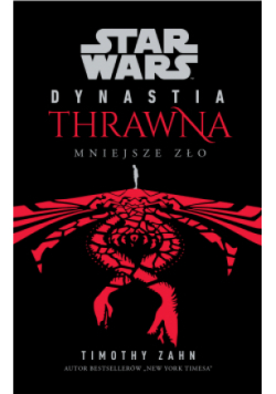 Star Wars Dynastia Thrawna. Mniejsze zło