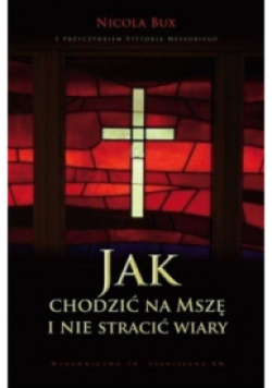 Jak chodzić na mszę i nie stracić wiary