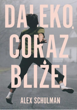 Daleko coraz bliżej