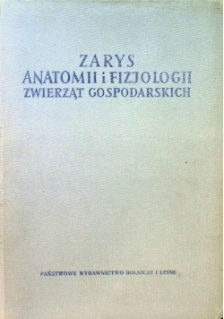 Zarys anatomii i fizjologii zwierząt gospodarczych