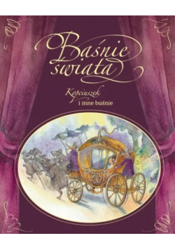Kopciuszek i inne baśnie