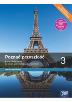Nowa historia Poznać przeszłość podręcznik 3 liceum technikum zakres podstawowy EDYCJA 2024
