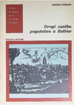 Drogi zaniku pogaństwa u Bałtów