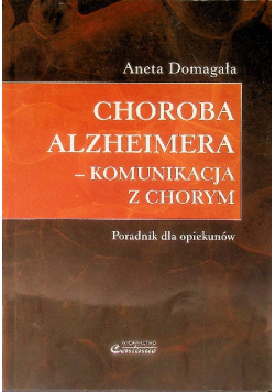 Choroba Alzheimera komunikacja z chorym