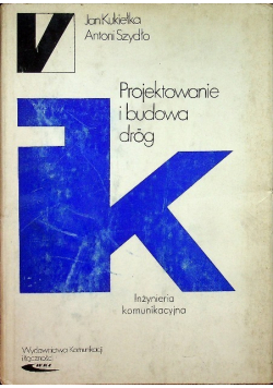 Projektowanie i budowa dróg