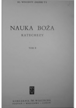 Nauka Boża Katechezy Tom II