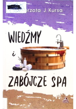 Wiedźmy i zabójcze spa