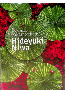 Bothanical Metamorphosis Hideyuki Niwa