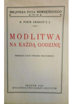 Modlitwa na każdą godzinę, 1932 r.