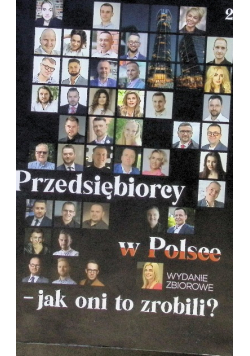 Przedsiębiorcy w polsce jak oni to zrobili Część 2