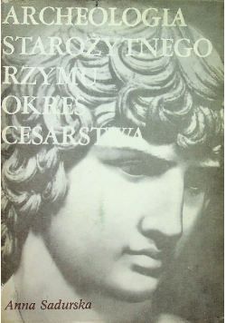Archeologia starożytnego Rzymu okres cesarstwa  Tom 2