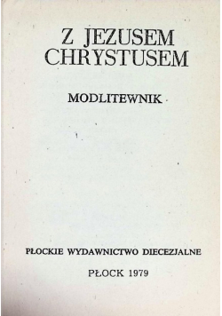Z Jezusem Chrystusem Modliewnik