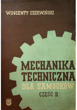 Mechanika Techniczna dla samouków Część II