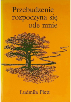 Przebudzenie rozpoczyna się ode mnie