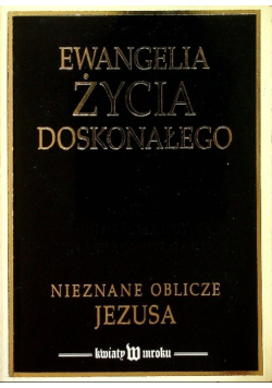 Ewangelia życia doskonałego
