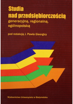 Studia nad przedsiębiorczościa generacyjna regionalna ogólnopolską