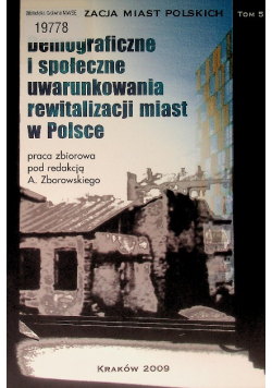 Rewitalizacja miast polskich Tom 5 Demograficzne i społeczne uwarunkowania rewitalizacji miast w Polsce