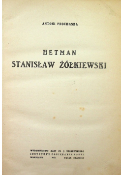 Hetman Stanisław Żółkiewski 1927 r.