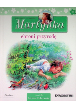 Martynka chroni przyrodę