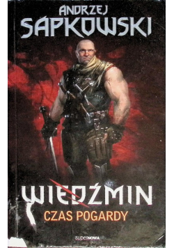 Wiedźmin Tom 4 Czas pogardy