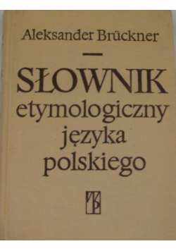 Słownik etymologiczny języka polskiego