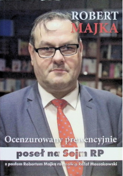Ocenzurowany prewencyjnie poseł na Sejm RP