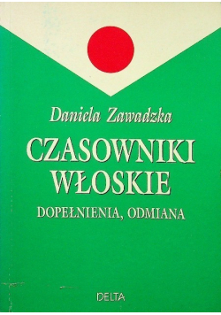 Czasowniki włoskie  dopełnienia, odmiana
