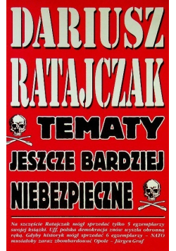Tematy jeszcze bardziej niebezpieczne