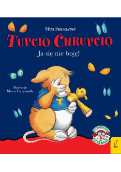 Tupcio Chrupcio Ja się nie boję
